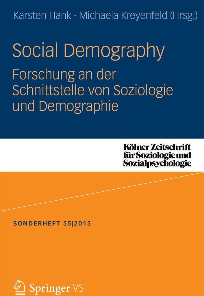 Social Demography - Forschung an der Schnittstelle von Soziologie und Demographie