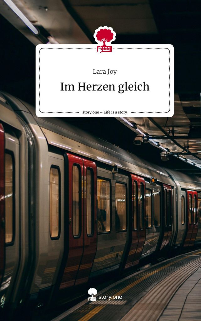 Im Herzen gleich. Life is a Story - story.one