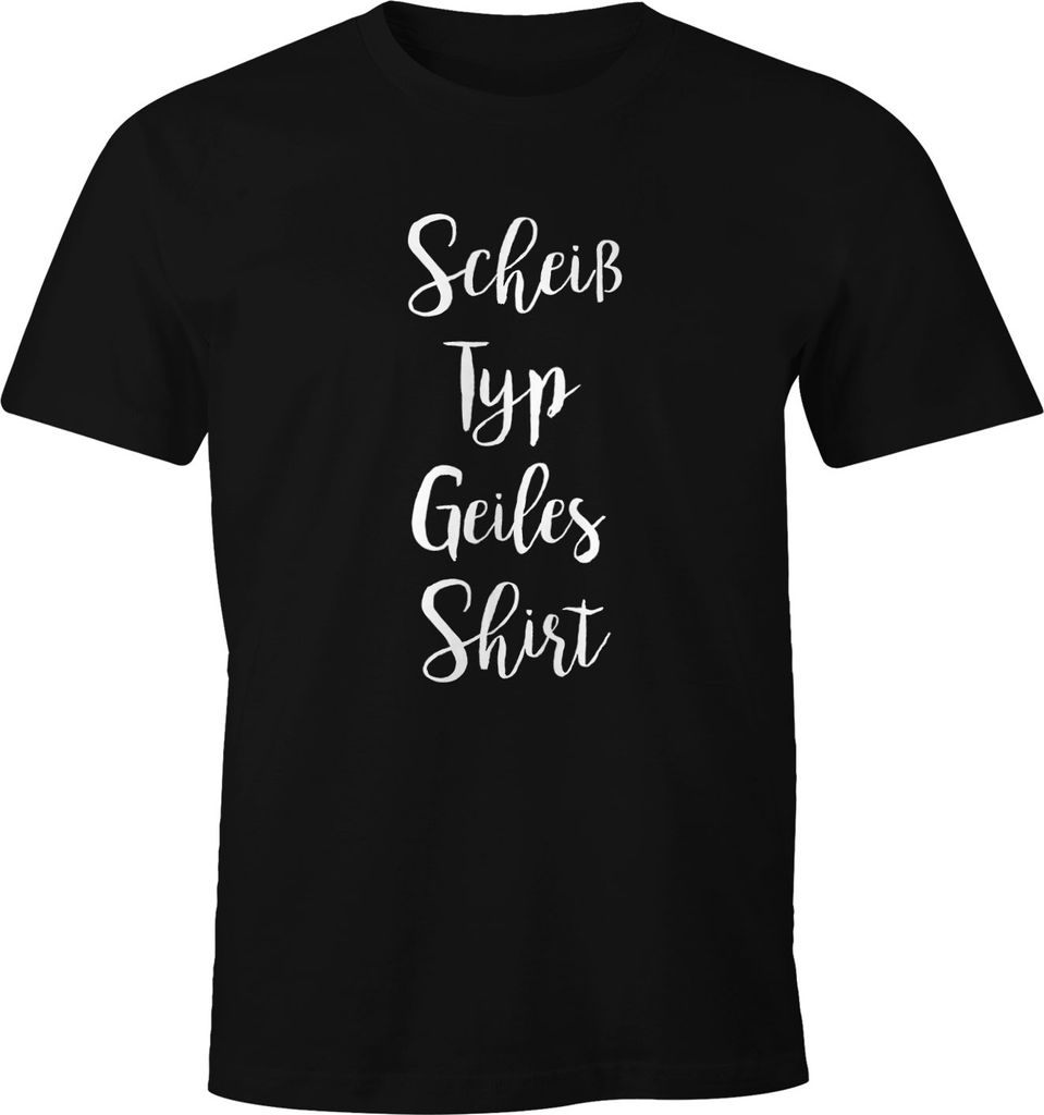 Herren T-Shirt Spruch "Scheiß Typ Geiles Shirt" Funshirt Spruch-Shirt Moonworks 4XL