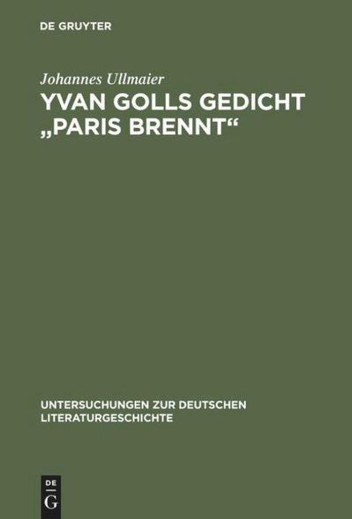 Yvan Golls Gedicht ""Paris brennt""