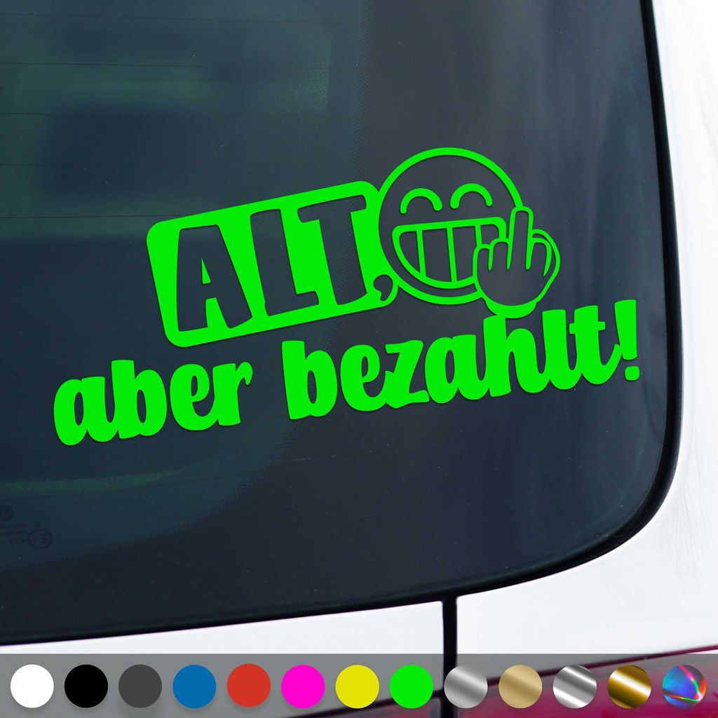PantherPixel Alt Aber bezahlt Aufkleber wagen Oldtimer Sticker Auto Geschenkidee Farbe Neon-Grün