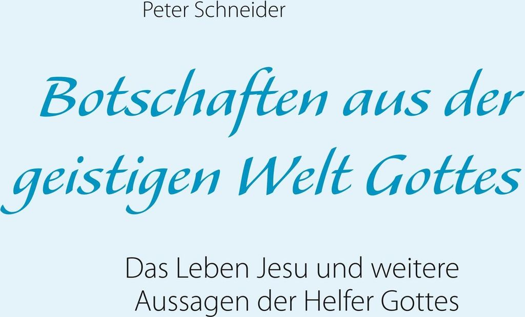 Botschaften aus der geistigen Welt Gottes