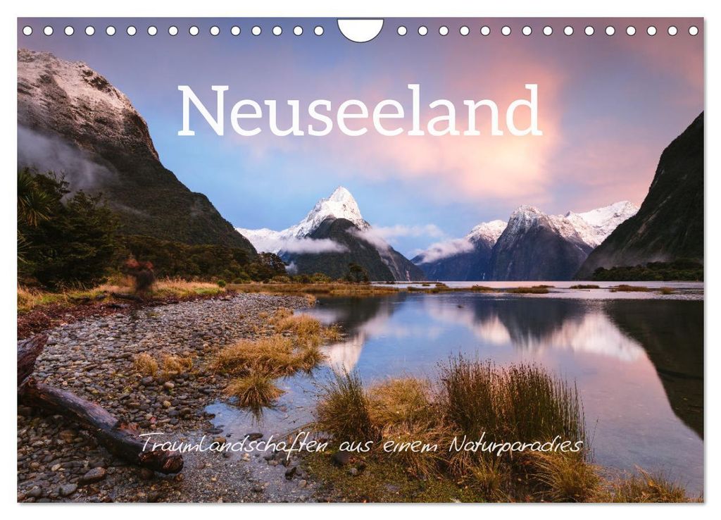Neuseeland - Traumlandschaften aus einem Naturparadies (Wandkalender 2027 DIN A4 quer), CALVENDO Monatskalender