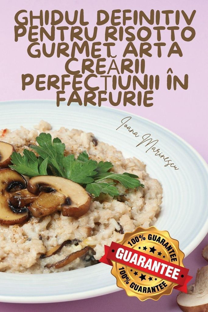 Ghidul Definitiv Pentru Risotto Gurmet Arta Cre¿Rii Perfec¿Iunii În Farfurie