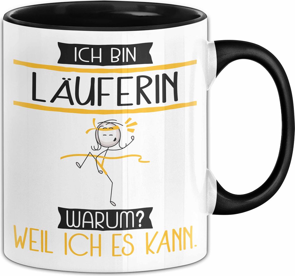 Läuferin Tasse Geschenk Ich Bin Läuferin Warum Weil Ich Es Kann Geschenkidee Geburtstag (Schwarz)