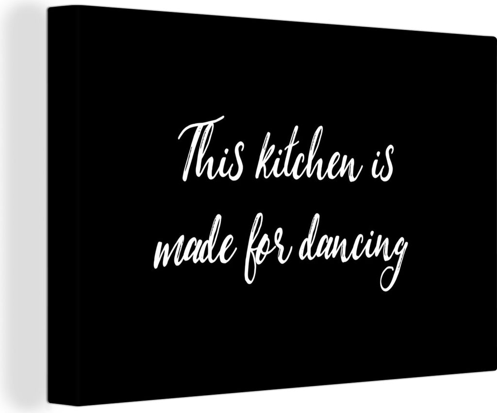 OneMillionCanvasses - Leinwandbilder - 140x90 cm, Zitate - Kochen - Tanzen - Diese Küche ist zum Tanzen gemacht - Sprichwörter, Wandbilder Kuns...