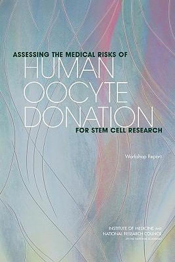 Assessing the Medical Risks of Human Oocyte Donation for Stem Cell Research