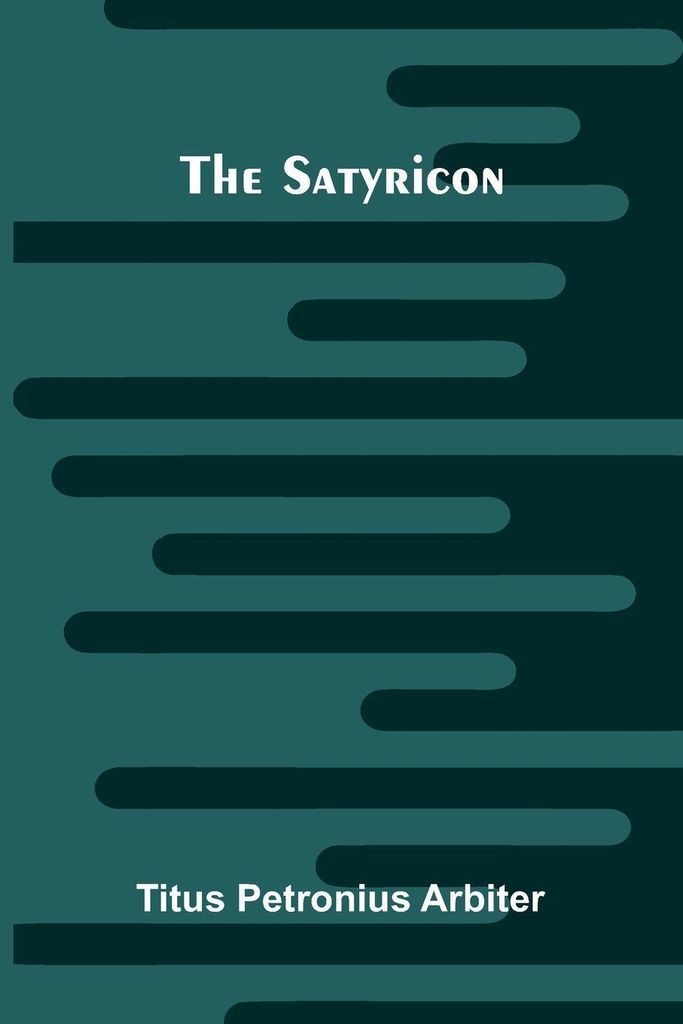 The Satyricon