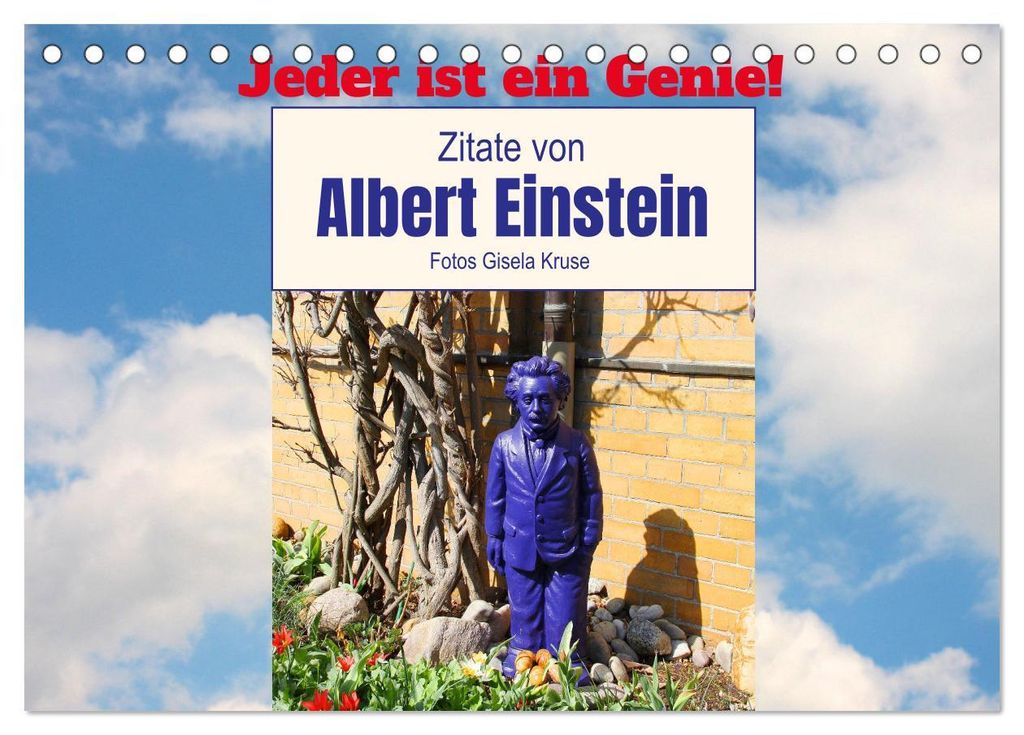 Jeder ist ein Genie! Zitate von Albert Einstein (Tischkalender 2027 DIN A5 quer), CALVENDO Monatskalender