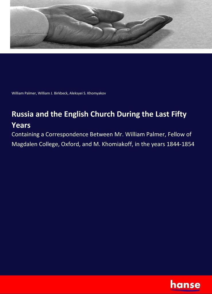 Russia and the English Church During the Last Fifty Years