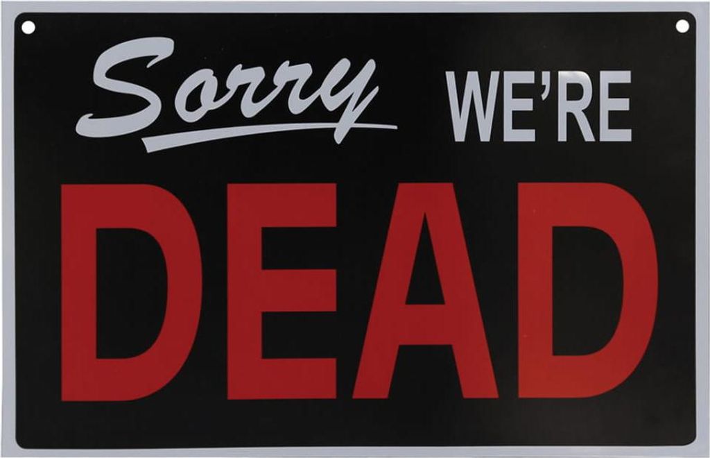 Sorry we ́re Dead Warnschild als Halloween Wand Dekoration