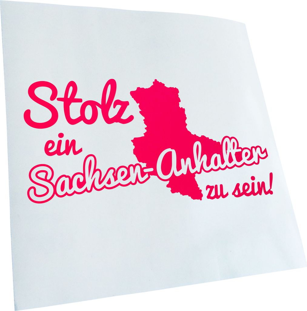 Kiwistar - Autoaufkleber - Sachsen-Anhalt Stolz - Neonpink - 30x15cm - Aufkleber für Auto, Laptop, Fahrrad, LKW, Motorrad mehrfarbig JDM Decal Racing