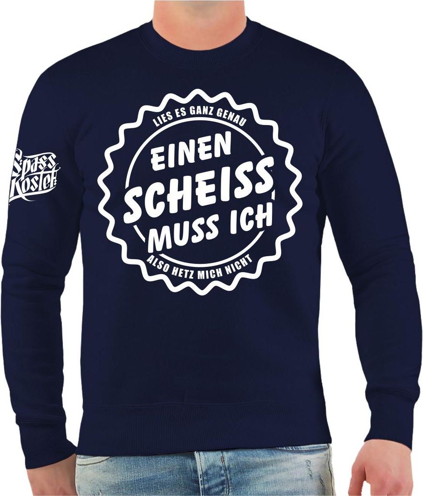 Herren Sweatshirt Lies es genau EINEN SCHEISS MUSS ICH