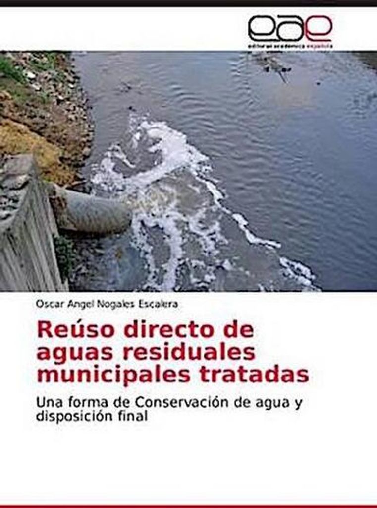 Nogales Escalera, O: Reúso directo de aguas residuales munic