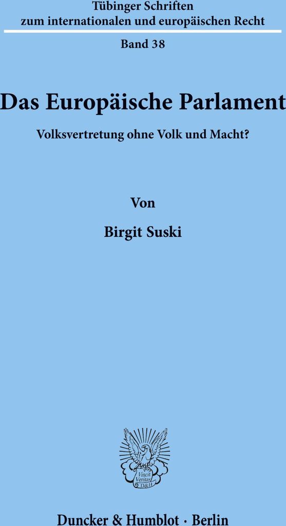 Das Europäische Parlament.