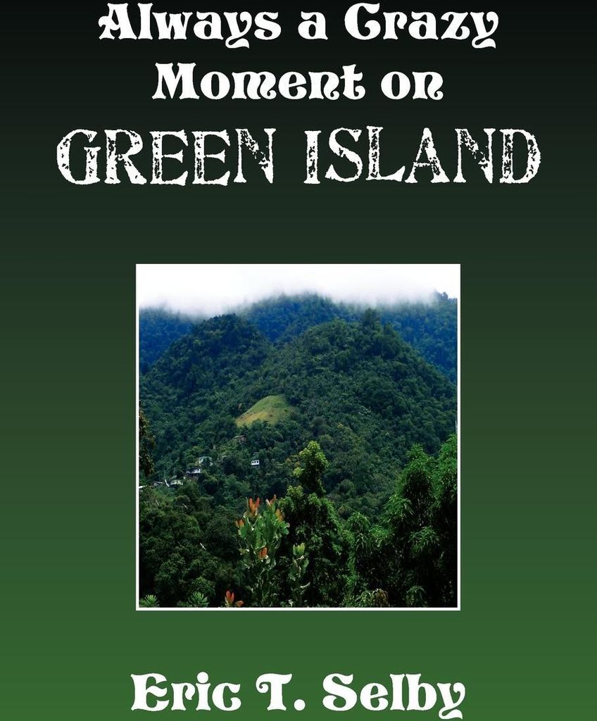 Always a Crazy Moment on Green Island