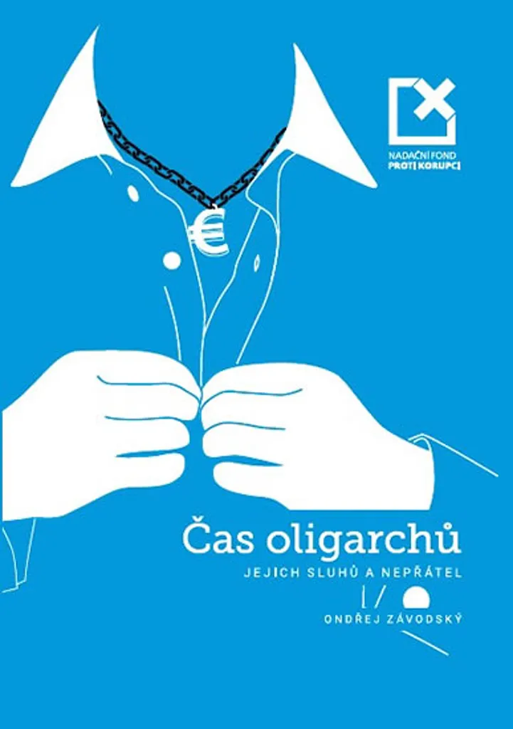 Livre Čas oligarchů Ondřej Závodský essai politique tchèque