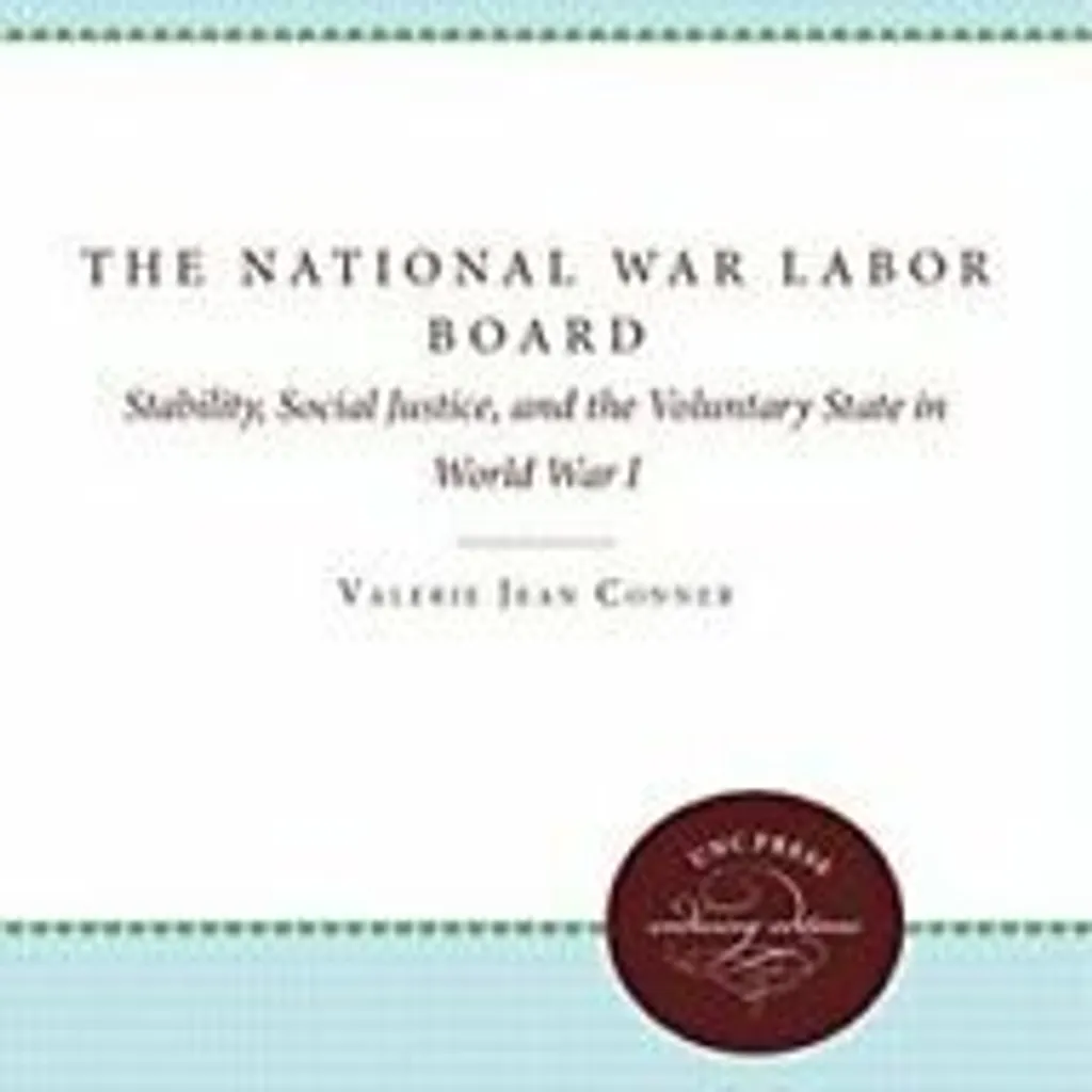 Stabilité Sociale : The National War Labor Board, Étude de Jean Conner