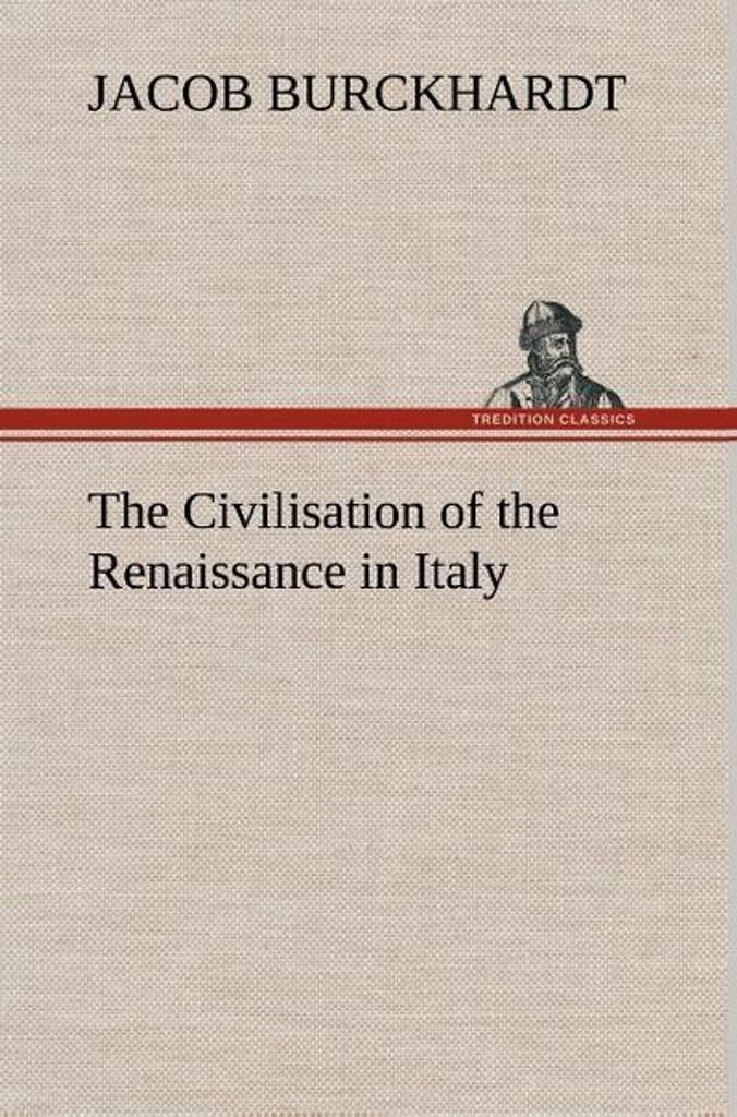 Die Zivilisation der Renaissance in Italien