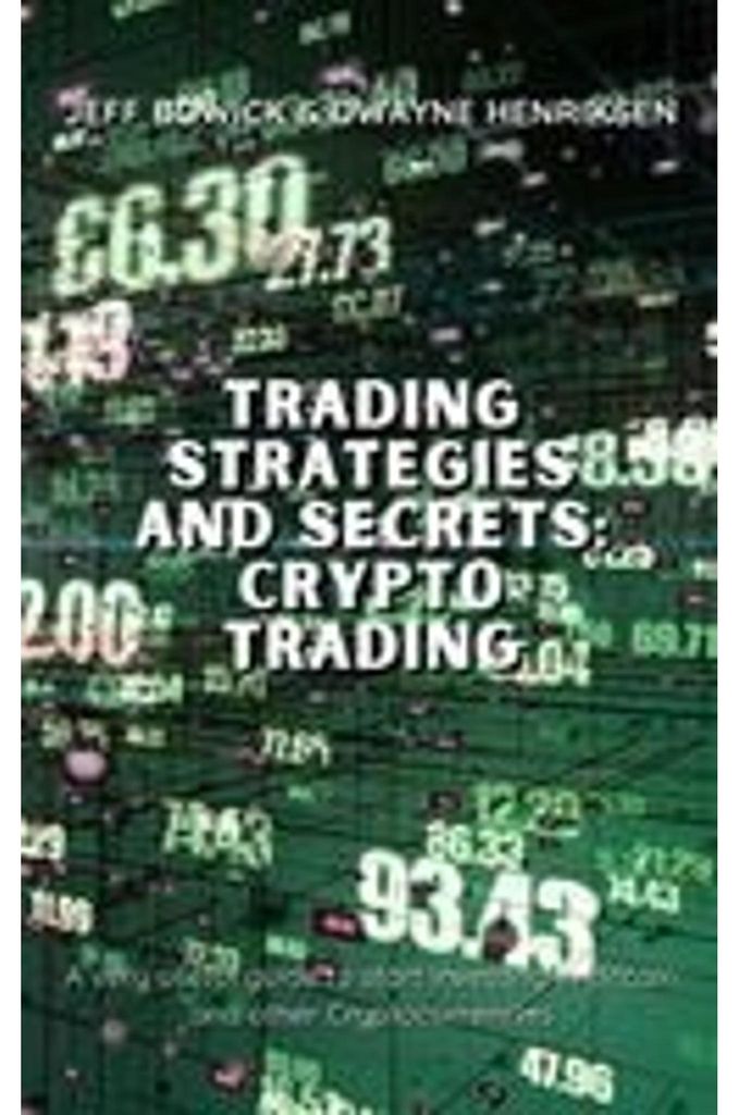 Trading Strategies And Secrets - Crypto Trading