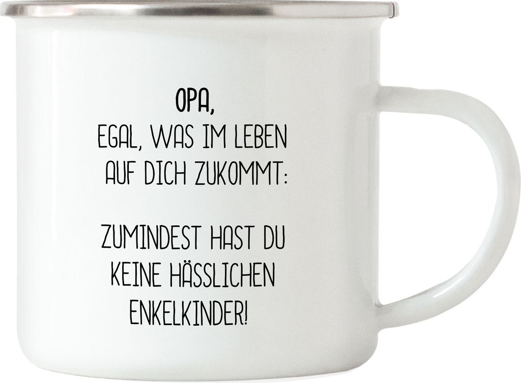 Emaille Tasse Opa Wenigstens Keine Hässlichen Enkelkinder Produktbild 