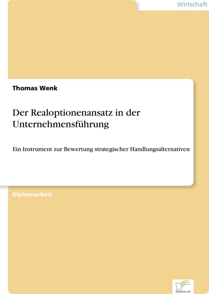 Der Realoptionenansatz in der Unternehmensführung