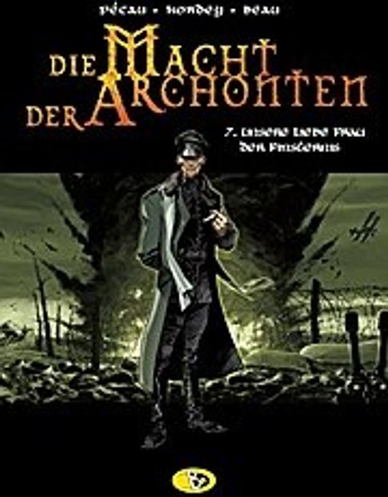Die Macht der Archonten 07. - Unsere Liebe Frau der Finsternis