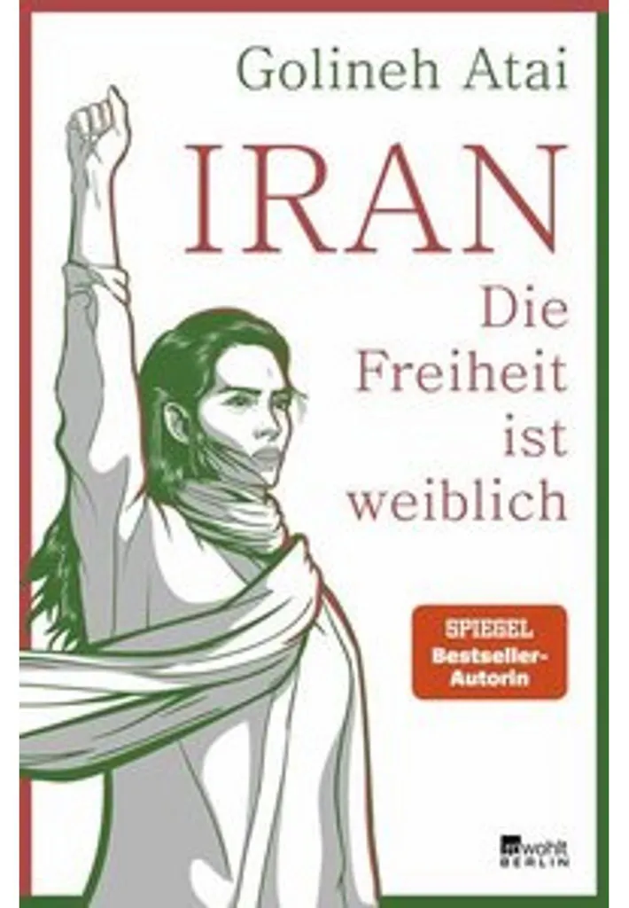 Iran die Freiheit ist weiblich - Beau livre relié sur la lutte des femmes