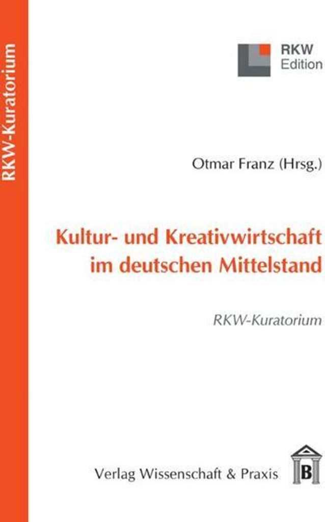 Kultur- und Kreativwirtschaft im deutschen Mittelstand