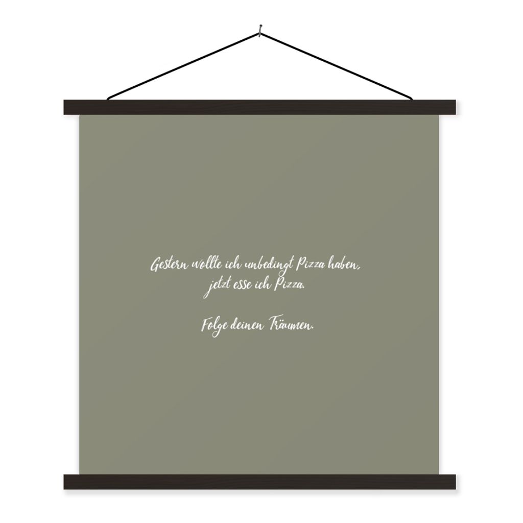 MuchoWow Textilposter Zitate - Pizzaliebhaber - Gestern wollte ich unbedingt Pizza haben 60x60 cm mit schwarzem Rahmen - Posteraufhänger