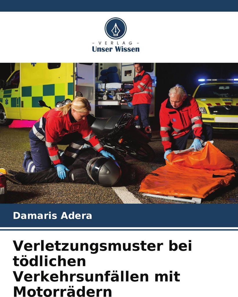 Verletzungsmuster bei tödlichen Verkehrsunfällen mit Motorrädern