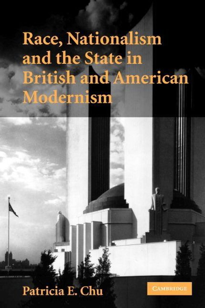 Race, Nationalism and the State in British and American Modernism
