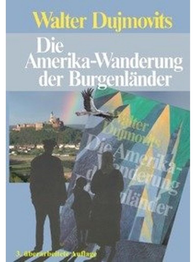 Die Amerika-Wanderung der Burgenländer