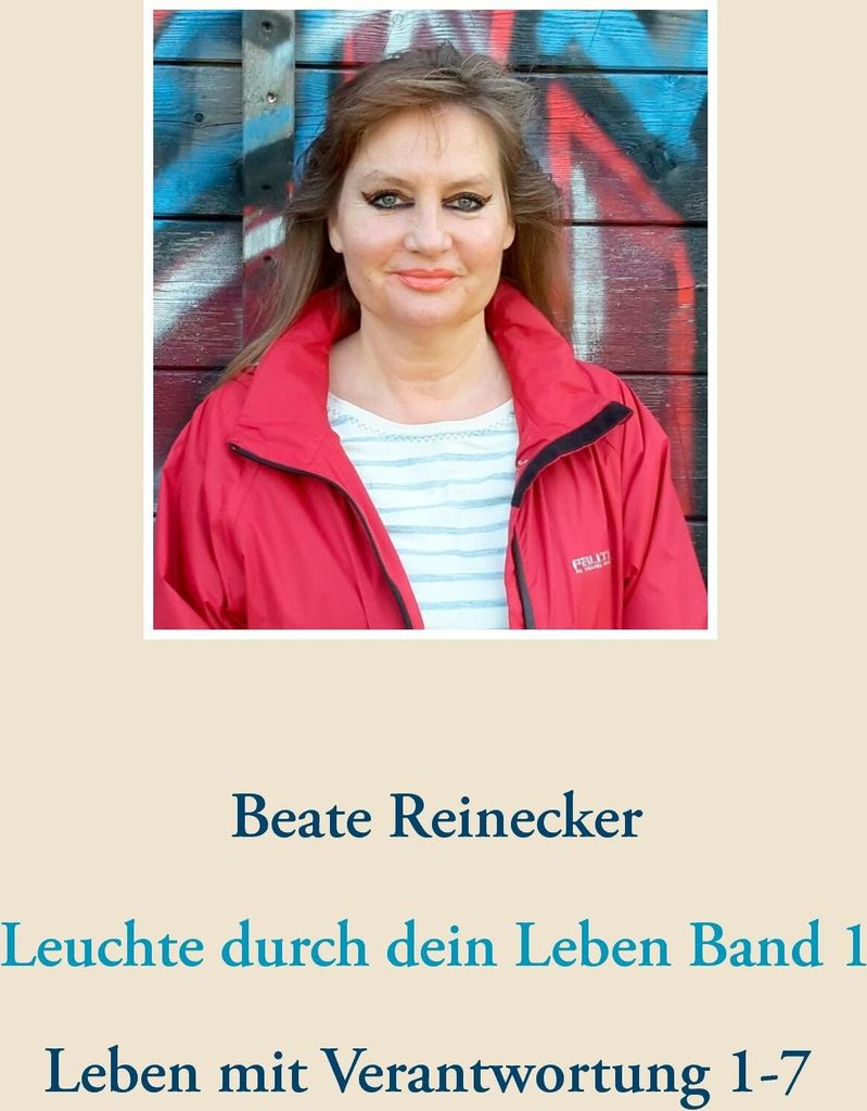 Leuchte durch dein Leben Band 1