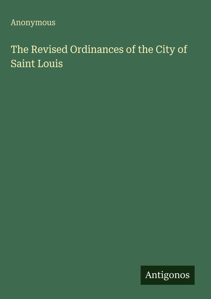 Die revidierten Verordnungen der Stadt Saint Louis