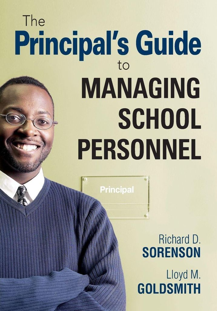 The Principal's Guide to Managing School Personnel.by Sorenson, D. New.