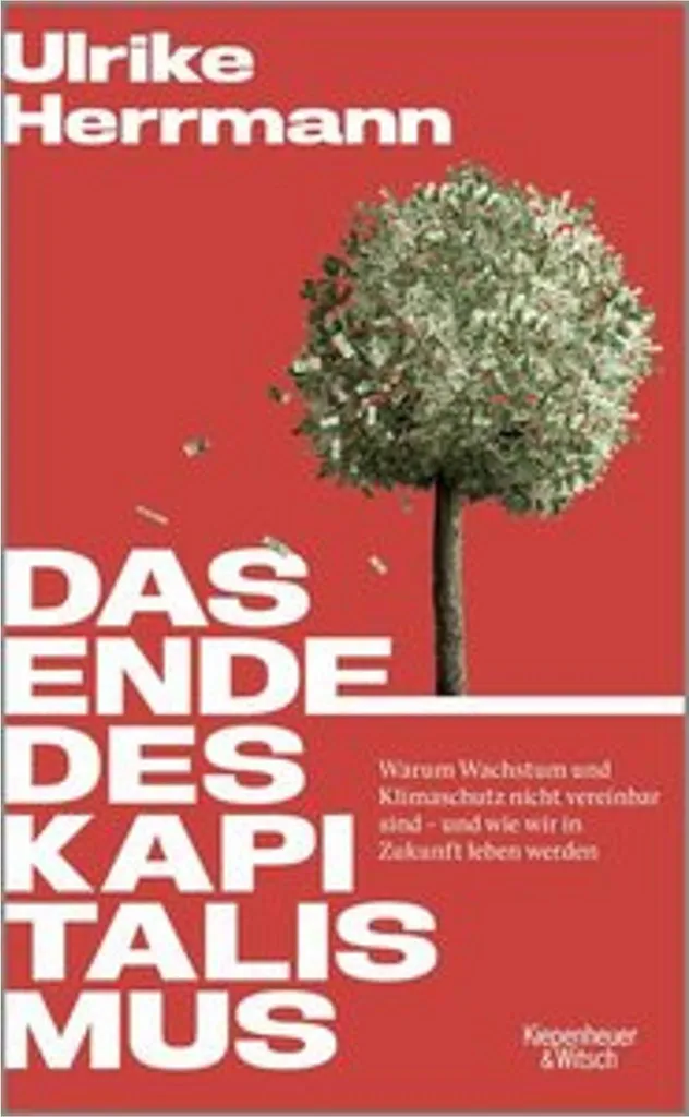 Das Ende des Kapitalismus : la critique systémique par Ulrike Herrmann