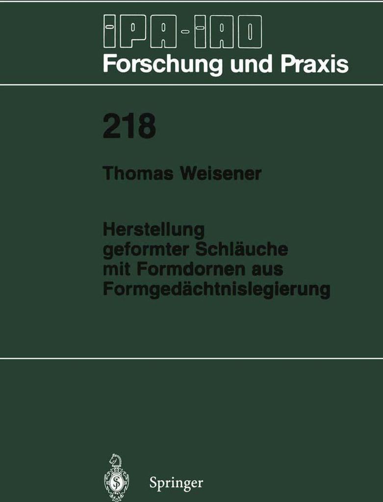 Herstellung geformter Schläuche mit Formdornen aus Formgedächtnislegierung