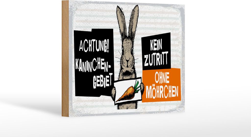 Holzschild Achtung Kaninchen Gebiet kein Zutritt ohne Möhrchen, 40 x 30 cm, Holzschilder Nagetiere Stall