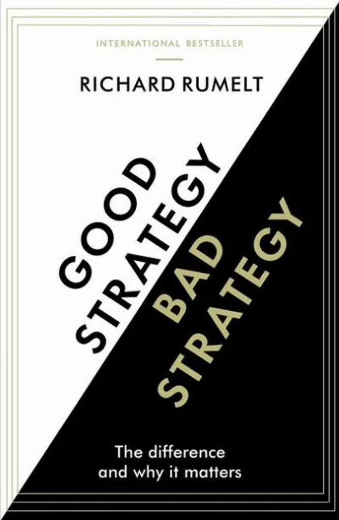 Good Strategy Bad Strategy Comment Éviter les Échecs de Management Pro - 2