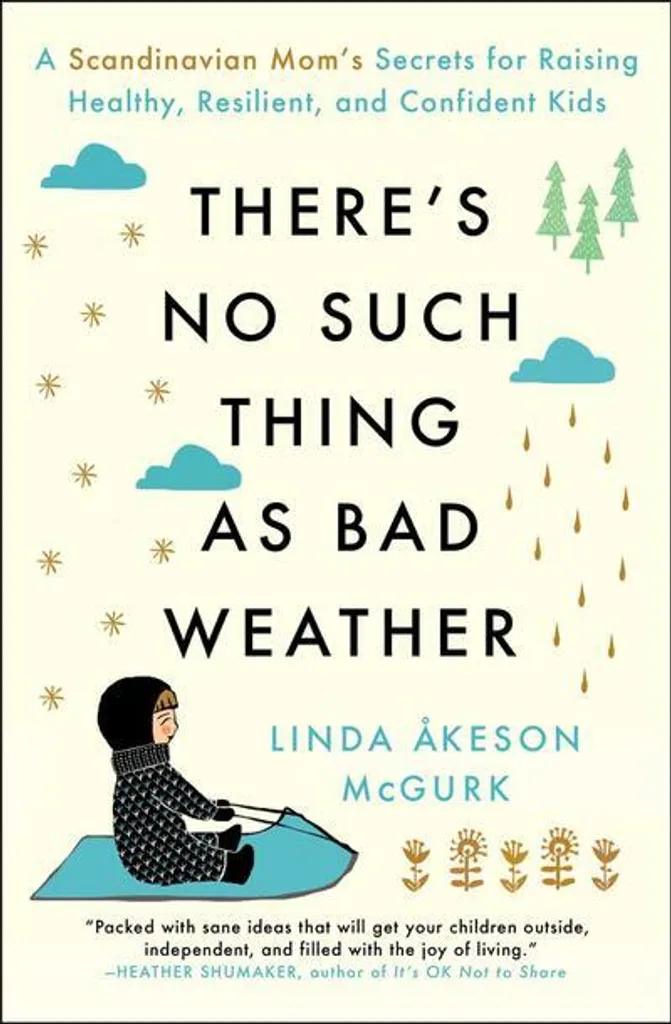 Livre éducation nature There's No Such Thing as Bad Weather, 320p