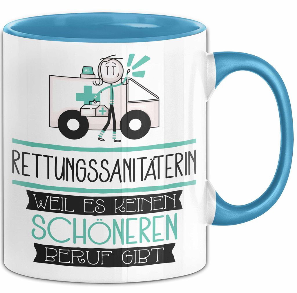 Rettungssanitäterin Weil Es Keinen Schöneren Beruf Gibt Tasse Geschenk für Eine Rettungssanitäterin Lustig (Blau)