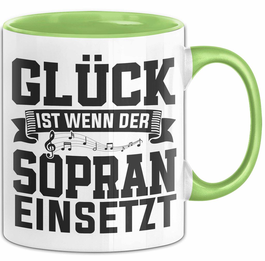Glück Ist Wenn Sopran Einsetzt Chor Sänger Chorprobe Geschenkidee Tasse (Grün)