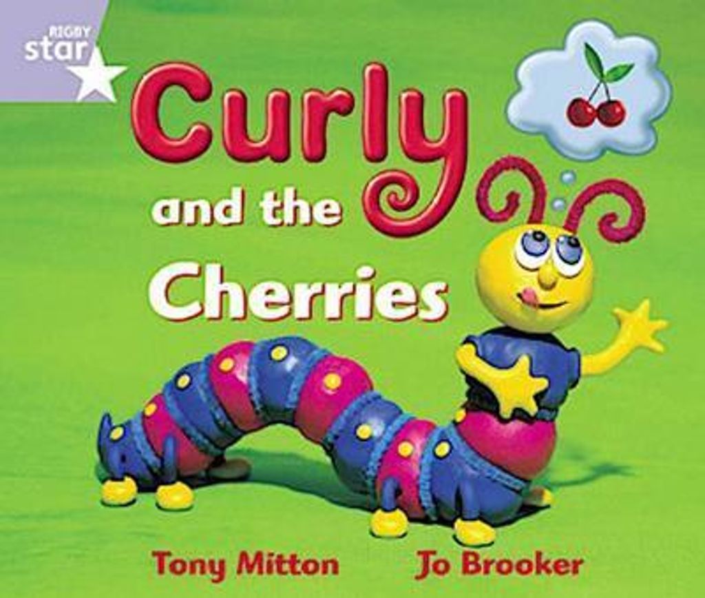 Rigby Star Geführte Rezeption: Fliederfarbenes Niveau: Curly und die Kirschen Schülerbuch (einzeln)