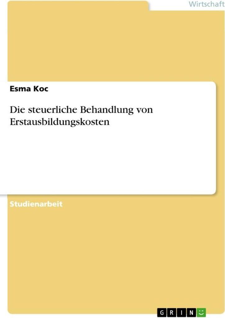Die steuerliche Behandlung von Erstausbildungskosten