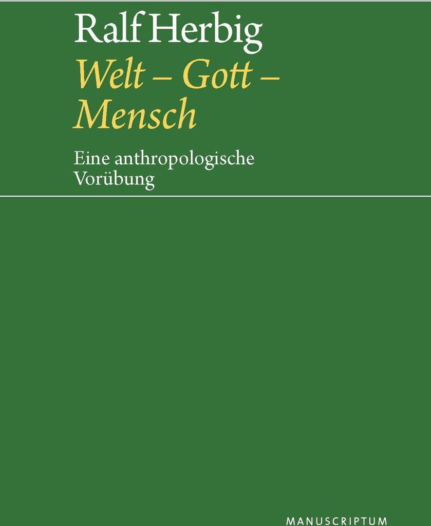 Welt - Gott - Mensch