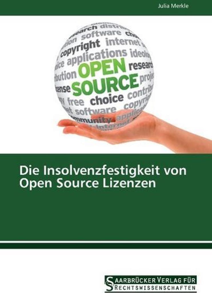 Merkle, J: Insolvenzfestigkeit von Open Source Lizenzen