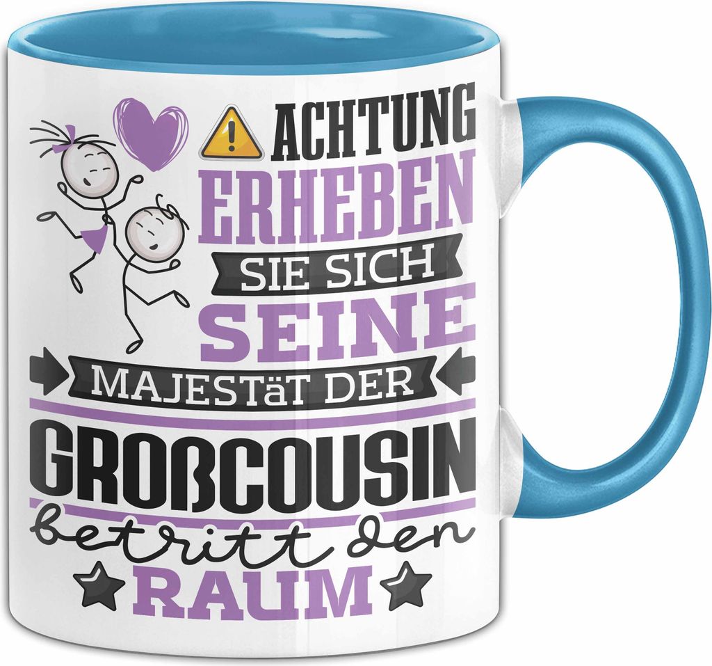 Großcousin Geschenk Tasse Lustiger Spruch Erheben Sie Sich Der Großcousin Betritt den Raum (Blau)