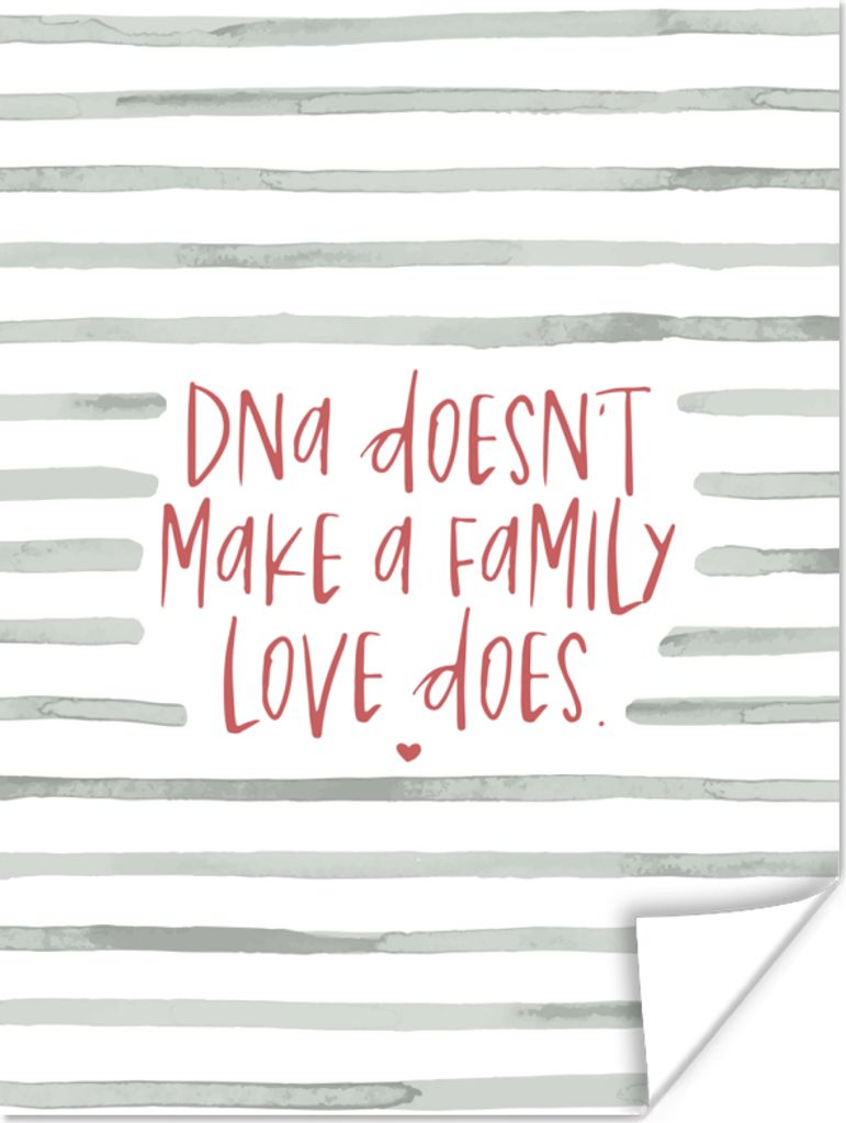 MuchoWow Poster Familie - Zitate - Sprichwörter - DNA macht noch keine Familie - Liebe 30x40 cm - Wandplakat - Poster Kinderzimmer
