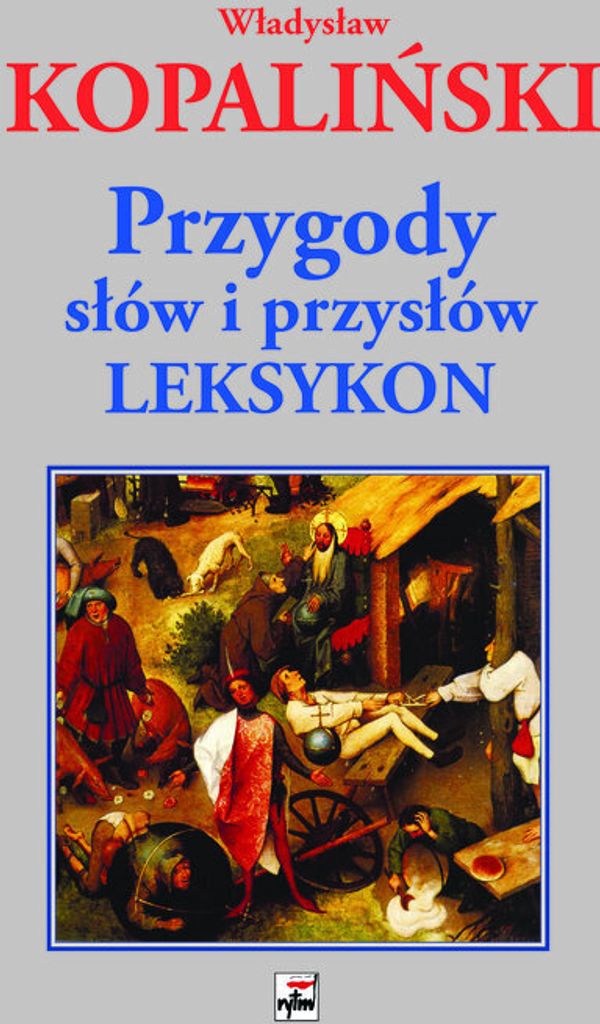 Przygody Słów I Przysłów. Leksykon W.3